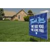 Yard Sign, Thanks We See You 24x18